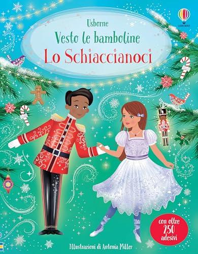 Lo Schiaccianoci. Con adesivi. Ediz. a colori