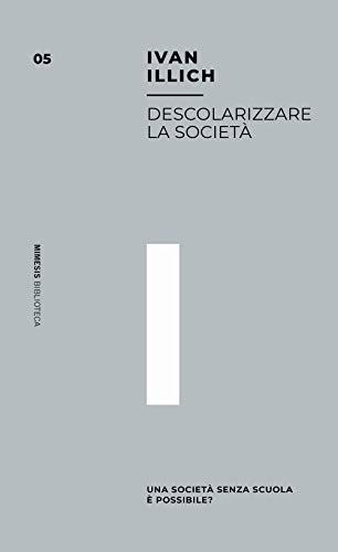 Descolarizzare la società: Nuovo