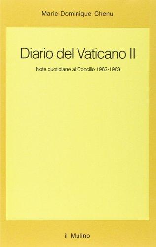 Diario del Vaticano II. Note quotidiane al Concilio 1962-1963