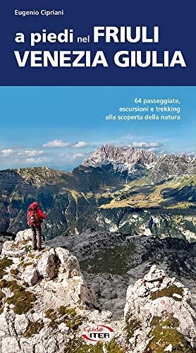 A piedi nel Friuli Venezia Giulia