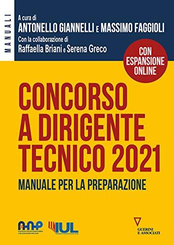 Concorso a dirigente tecnico 2021. Manuale per la preparazione. Con espansione online