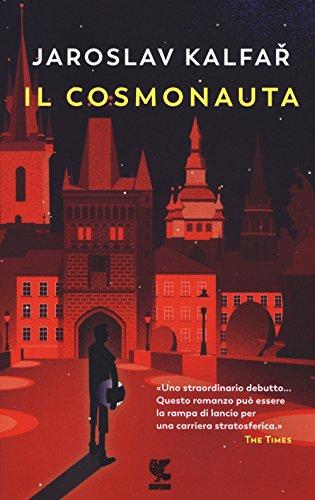 Il Cosmonauta - Jaroslav Kalfař