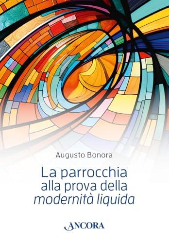 La parrocchia alla prova della «modernità liquida»