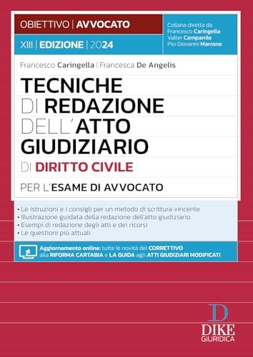 Tecniche di redazione dell'atto giudiziario di diritto civile per l'esame di avvocato. Con aggiornamento online