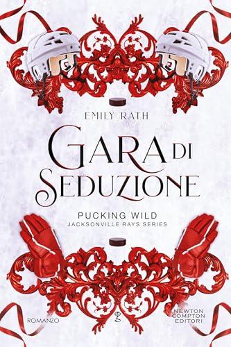 Gara di seduzione (Jacksonville Rays Series Vol. 2)