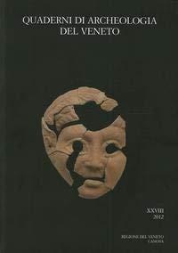 Quaderni di archeologia del Veneto (Vol. 28)
