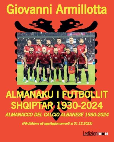 Almanacco del Calcio Albanese 1930-2024