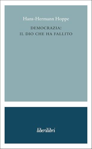 Democrazia: il dio che ha fallito