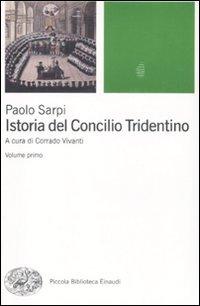 Istoria del Concilio Tridentino - Paolo Sarpi