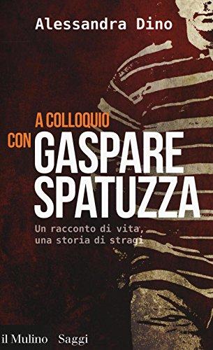 A colloquio con Gaspare Spatuzza: un racconto di vita, una storia di stragi