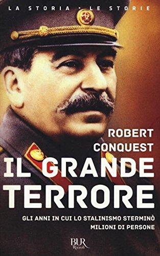 Il Grande Terrore. Gli anni in cui lo stalinismo sterminò milioni di persone
