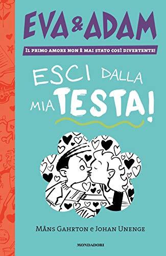 Esci dalla mia testa! Eva&Adam (Vol. 1)