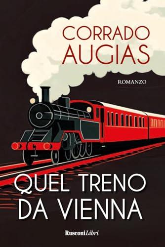 Quel treno da Vienna - Corrado Augias