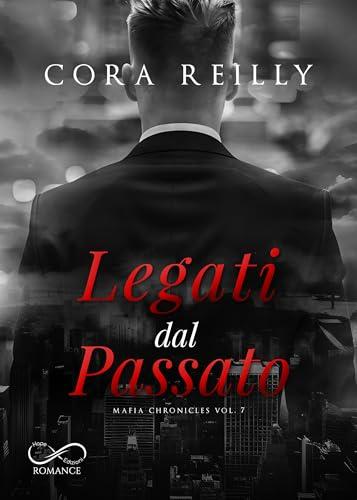 Legati dal passato (Mafia Chronicles Vol. 7)