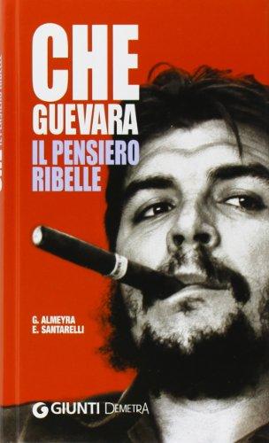 Che Guevara il pensiero ribelle