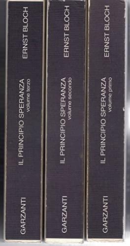 Il principio speranza. Scritto negli Usa fra il 1938 e il 1947 riveduto nel 1953 e nel 1959