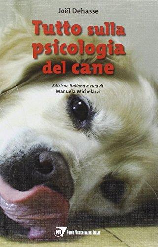 Tutto sulla psicologia del cane