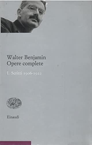Opere complete. Scritti 1906-1922 (Vol. 1)
