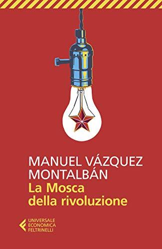 La Mosca della Rivoluzione: Un Viaggio nella Storia Sovietica di Manuel Vázquez Montalbán