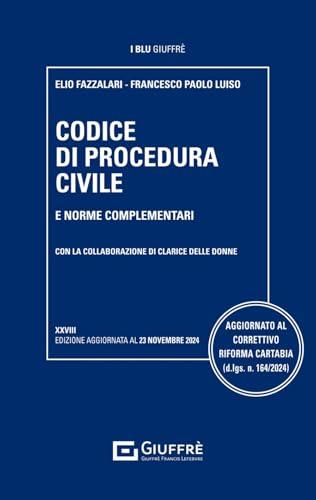 Codice di procedura civile e norme complementari - XXVIII edizione