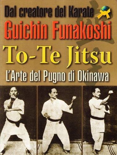 To-te Jitsu. Arte del pugno. Okinawa