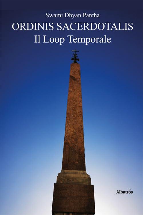 Ordinis Sacerdotalis. Il loop temporale