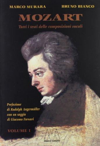 Mozart. Tutti i testi delle composizioni vocali (2 Volumi)