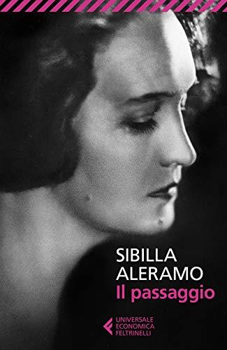 Il passaggio - Sibilla Aleramo - Feltrinelli