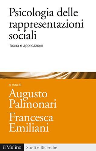 Psicologia delle rappresentazioni sociali: Teoria e applicazioni (Studi e ricerche Vol. 681)