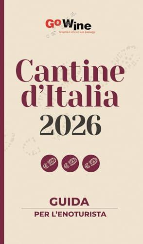 Cantine d'Italia 2026. Guida per l'enoturista