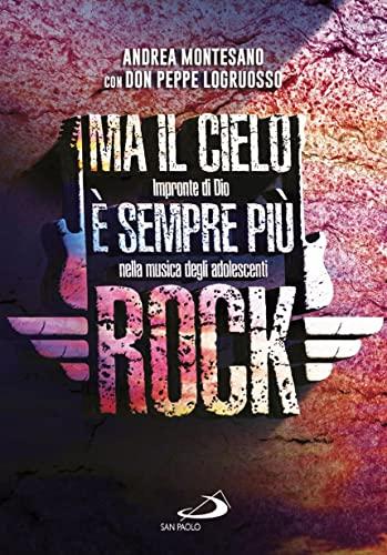 Ma il cielo è sempre più rock. Impronte di Dio nella musica degli adolescenti