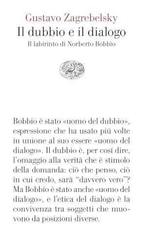 Il Dubbio E Il Dialogo: Il Labirinto Di Norberto Bobbio