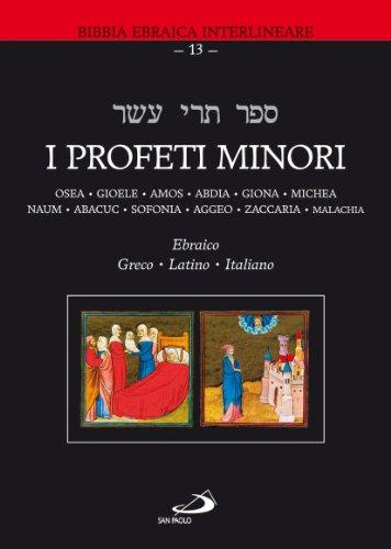 Sefer Trei Asar: Dodici Profeti Minori (Testo ebraico, traduzioni e apparati)
