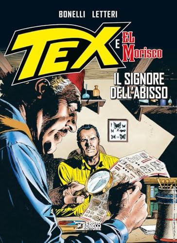 Il signore dell'abisso. Tex e El Morisco (Vol. 1)