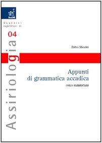 Appunti di grammatica accadica. Corso elementare
