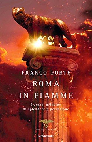 Roma in fiamme: Nerone, principe di splendore e perdizione (Omnibus)