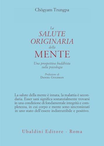 La salute originaria della mente. Una prospettiva buddhista sulla psicologia