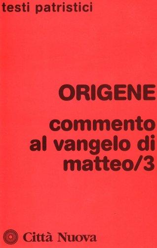 Commento al Vangelo di Matteo. Libri XVI-XVII (Vol. 3)