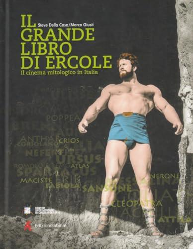 Il grande libro di Ercole. Il cinema mitologico in Italia