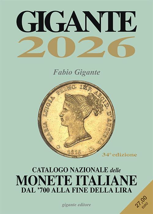 Gigante 2026: Catalogo Nazionale delle Monete Italiane dal '700 alla Lira