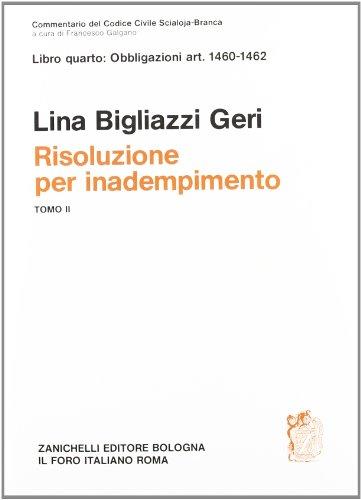 Commentario del codice civile. Risoluzione per inadempimento