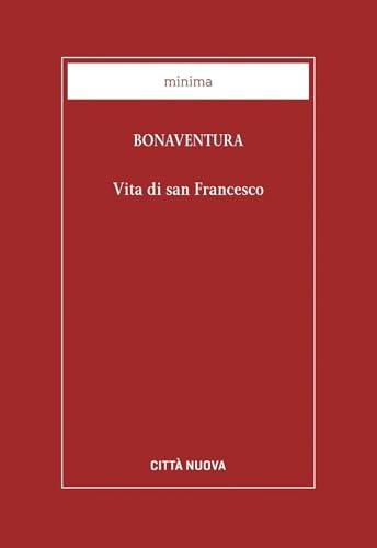 Vita di San Francesco - Bonaventura