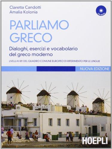 Parliamo Greco: Manuale Operativo con CD-ROM per Principianti