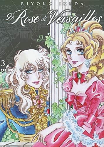 Le rose di Versailles. Lady Oscar collection