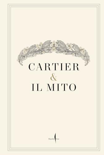 Cartier & il mito. Ai Musei Capitolini. Ediz. illustrata