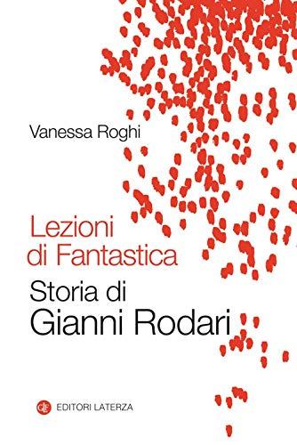 Lezioni di fantastica storia di Gianni Rodari