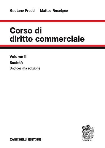 Corso di diritto commerciale. Società (Vol. 2)