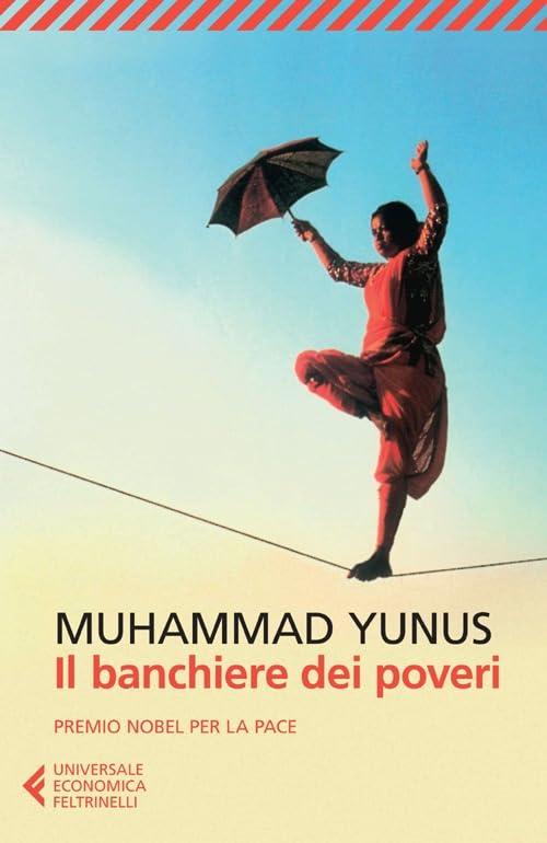 Il banchiere dei poveri - Muhammad Yunus