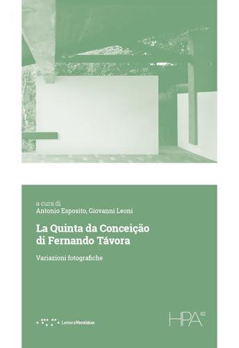 La Quinta da Conceição di Fernando Távora. Variazioni fotografiche