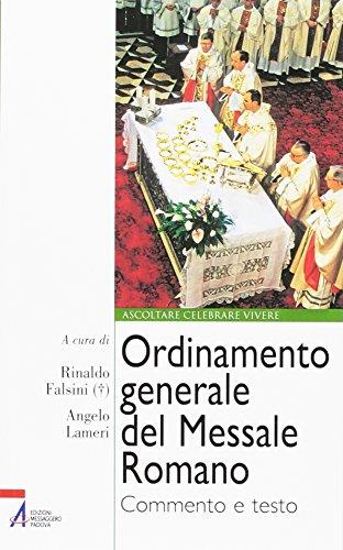 Ordinamento generale del messale romano. Commento e testo